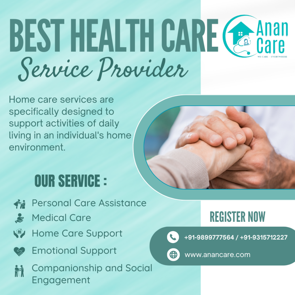 home care services in Delhi NCR Best Home Care Service In Delhi, Best Home Care Service Provider In Delhi, Home Care Services, Best Health Care Service In Delhi, Best Health Care Service Provider In Delhi, Healthcare services in Delhi NCR, Health Care Services